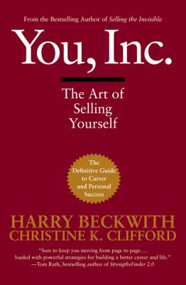 You, Inc. : the art of selling yourself cover image