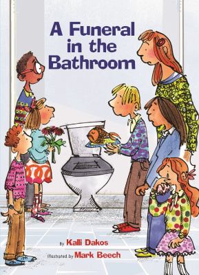 A funeral in the bathroom : and other school bathroom poems cover image