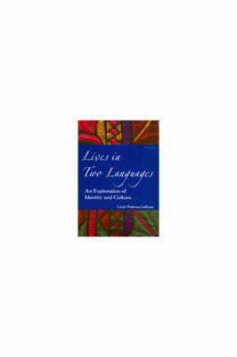 Lives in two languages : an exploration of identity and culture cover image
