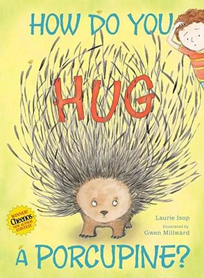How do you hug a porcupine? cover image