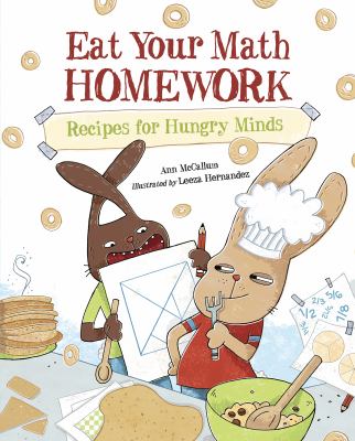 Eat your math homework : recipes for hungry minds cover image