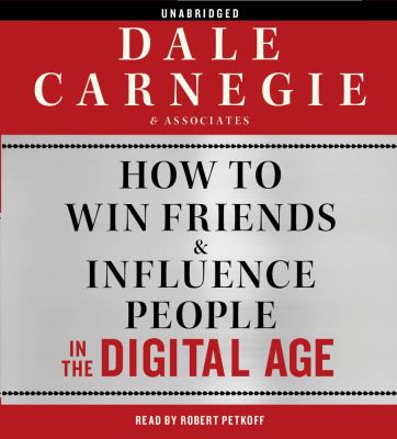How to win friends and influence people in the digital age cover image