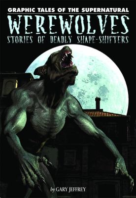 Werewolves : stories of deadly shape-shifters cover image