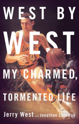 West by West : my charmed, tormented life cover image