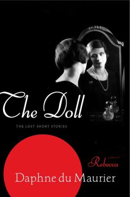 The doll : the lost short stories cover image