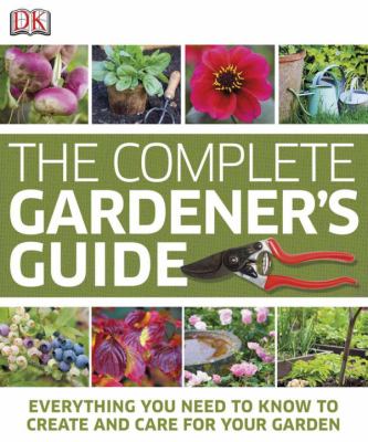 The complete gardener's guide cover image