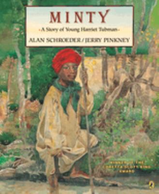 Minty : a story of young Harriet Tubman cover image