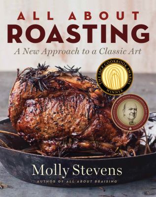 All about roasting : a new approach to a classic art cover image