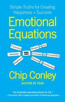 Emotional equations : simple truths for creating happiness + success cover image