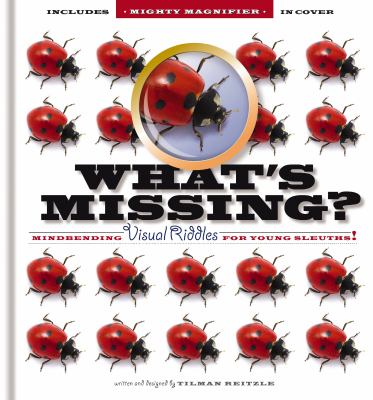 What's missing? : mindbending visual riddles for young sleuths! cover image