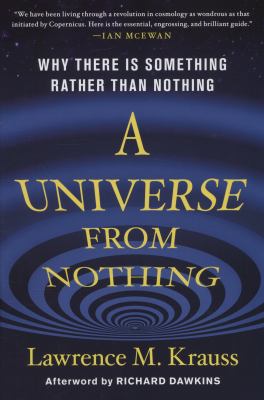 A universe from nothing : why there is something rather than nothing cover image