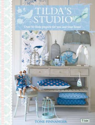 Tilda's Studio : over 50 fresh projects for you, your home and loved ones cover image