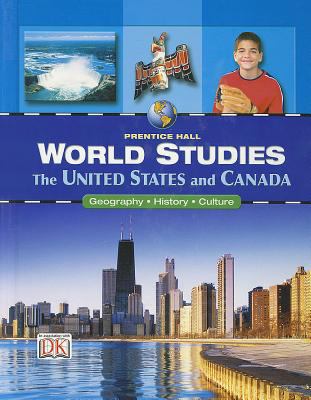 Prentice Hall world studies. The United States and Canada : geography, history, culture cover image