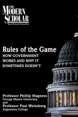Rules of the game how government works and why it sometimes doesn't cover image