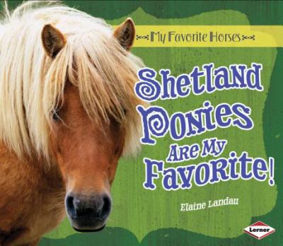 Shetland ponies are my favorite! cover image