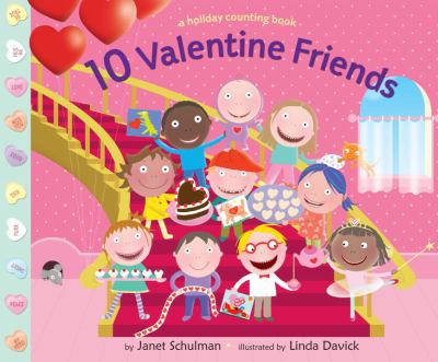 10 Valentine friends : a holiday counting book cover image