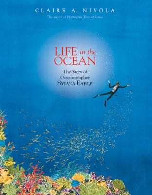 Life in the ocean : the story of oceanographer Sylvia Earle cover image