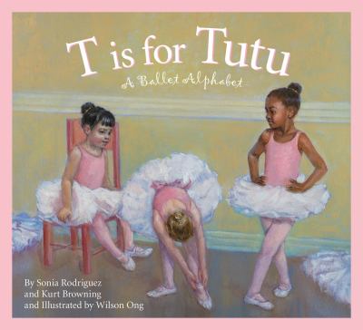 T is for tutu : a ballet alphabet cover image