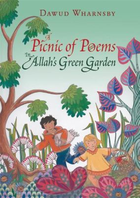 A picnic of poems : In Allah's Green Garden cover image