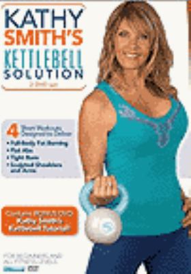 Kathy Smith's Kettlebell solution cover image