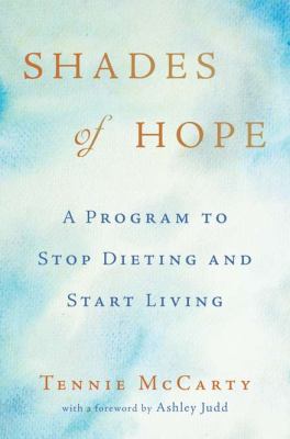 Shades of hope : a program to stop dieting and start living cover image