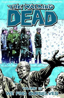 The walking dead. 15, We find ourselves cover image