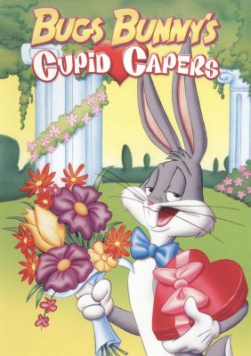 Bugs Bunny's cupid capers cover image