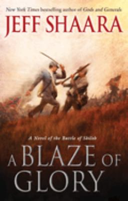 A blaze of glory : a novel of the Battle of Shiloh cover image