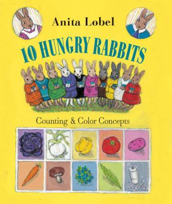 10 hungry rabbits : counting and color concepts cover image