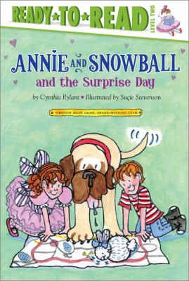 Annie and Snowball and the surprise day : the eleventh book of their adventures cover image