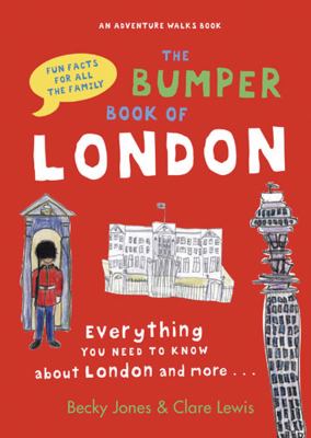 The bumper book of London : everything you need to know about London and more-- cover image