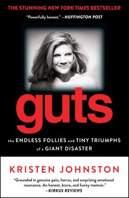 Guts : the endless follies and tiny triumphs of a giant disaster cover image
