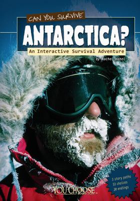 Can you survive Antarctica? : an interactive survival adventure cover image