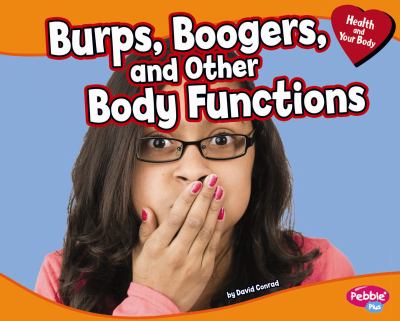 Burps, boogers, and other body functions cover image