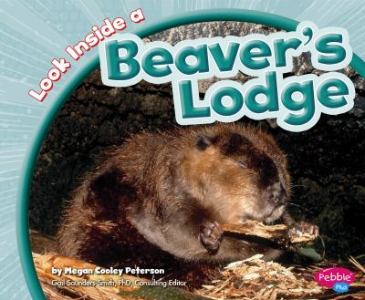 Look inside a beaver's lodge cover image