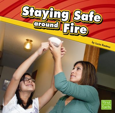 Staying safe around fire cover image