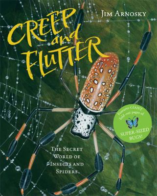 Creep and flutter : the secret world of insects and spiders cover image