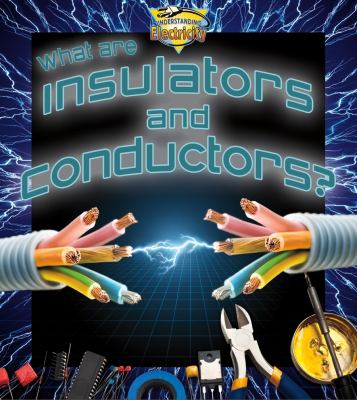 What are insulators and conductors? cover image