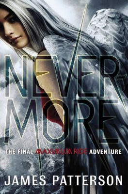 Nevermore : the final Maximum Ride adventure cover image