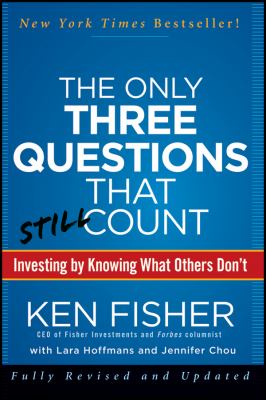 The only three questions that still count : investing by knowing what others don't cover image