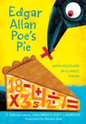 Edgar Allan Poe's pie : math puzzlers in classic poems cover image