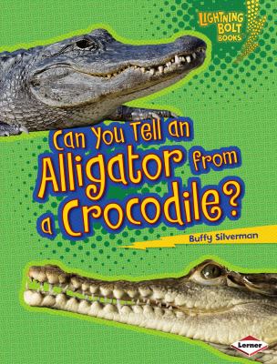 Can you tell an alligator from a crocodile? cover image