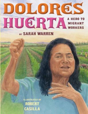 Dolores Huerta : a hero to migrant workers cover image
