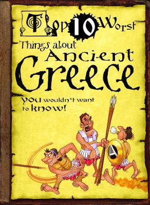 Top 10 worst things about Ancient Greece you wouldn't want to know! cover image