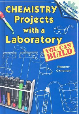 Chemistry projects with a laboratory you can build cover image