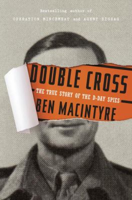 Double cross : the true story of the D-day spies cover image