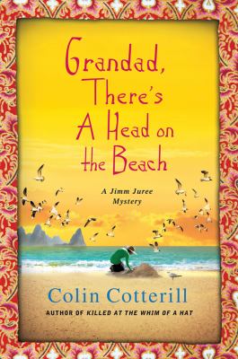 Grandad, there's a head on the beach : a Jimm Juree mystery cover image