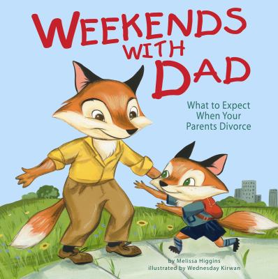 Weekends with Dad : what to expect when your parents divorce cover image