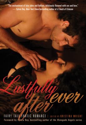 Lustfully ever after : fairy tale erotic romance cover image