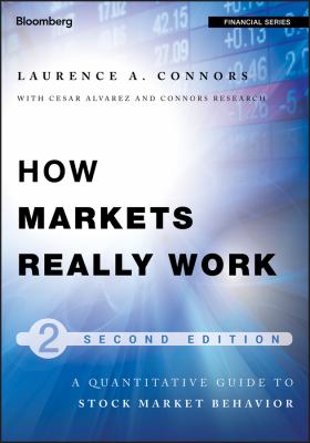 How markets really work : a quantitative guide to stock market behavior cover image
